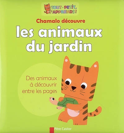 Chamalo découvre les animaux du jardin