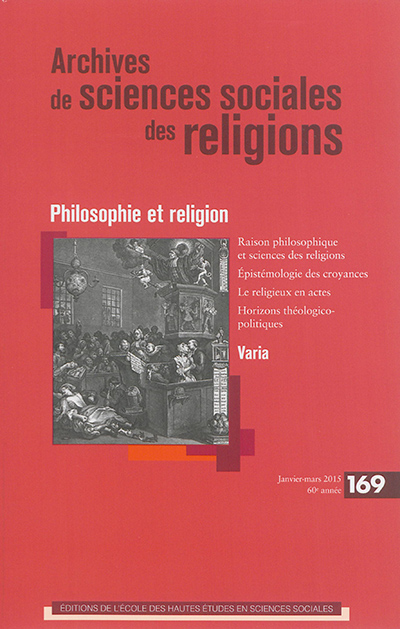 Archives de sciences sociales des religions, n° 169. Philosophie et religion