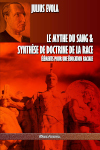 Le mythe du sang & Synthèse de doctrine de la race