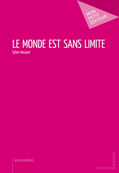 Le monde est sans limite