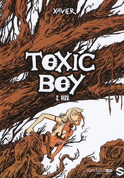 Toxic boy. Vol. 2. Vizù