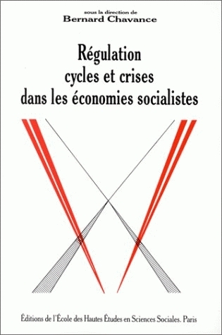 Régulations, cycles et crises dans les économies socialistes : actes