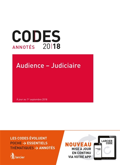 Audience-judiciaire 2018 : code judiciaire, langues en matière judiciaire, tarifs civils, droit judiciaire européen et international