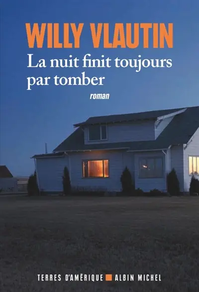 La nuit finit toujours par tomber
