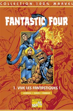 Fantastic Four. Vol. 1. Vive les Fantastiques !