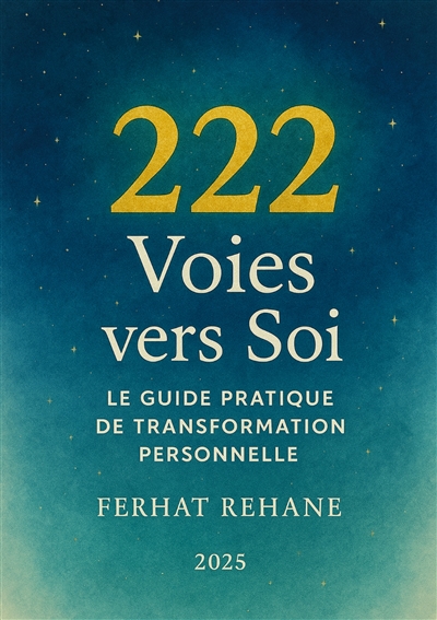 222 Voies vers Soi : Le...