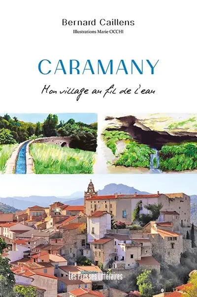 Caramany : mon village au fil de l'eau