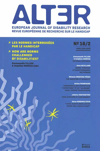 Alter : european journal of disability research, n° 16-2. Les normes interrogées par le handicap. How are norms challenged by disabilities ?