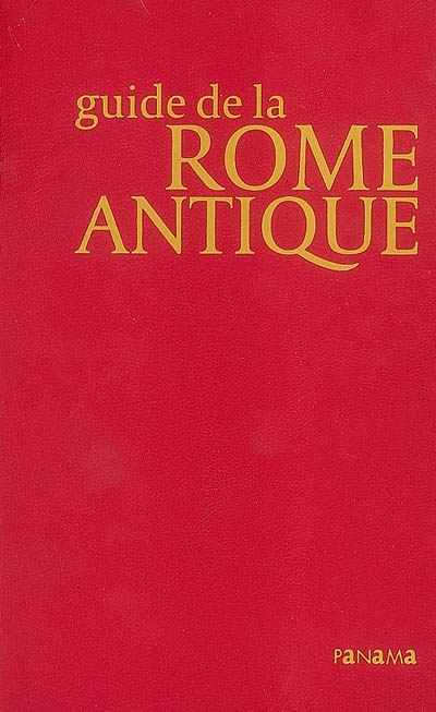 Guide de la Rome antique