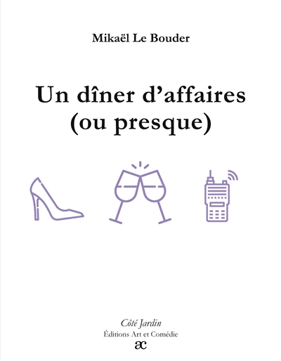 Un dîner d’affaires (ou presque)