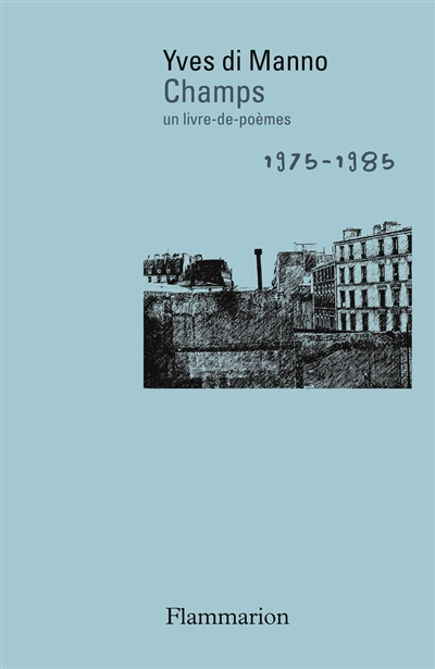Champs : un livre-de-poèmes : 1975-1985