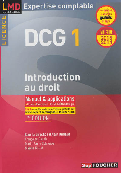 DCG 1, introduction au droit, licence : manuel & applications, cours, exercices, QCM, méthodologie : 2013-2014
