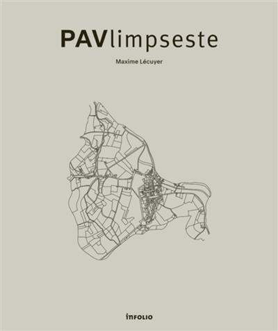 PAVlimpseste : de la trace historique au tracé urbain