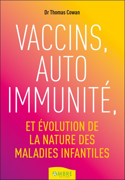 Vaccins, auto-immunité et évolution des maladies infantiles