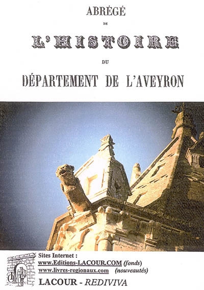 Abrégé de l'histoire du département de l'Aveyron : à l'usage des maisons d'éducation