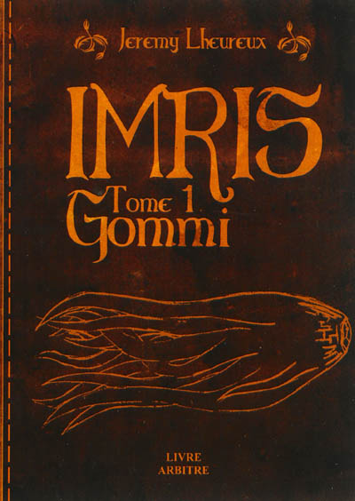 Imris. Vol. 1. Gommi