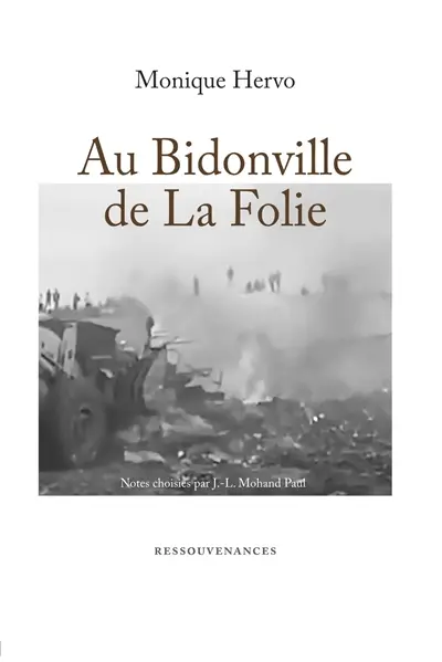 AU BIDONVILLE DE LA FOLIE : Notes choisies