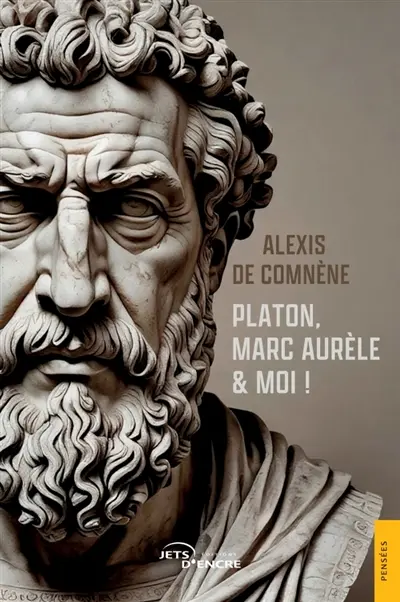 Platon, Marc Aurèle & moi