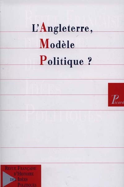 revue française d'histoire des idées politiques, n° 12. l'angleterre, modèle politique ?