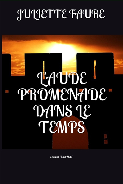 L'Aude : promenade dans le temps