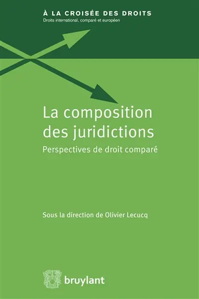 La composition des juridictions : perspectives de droit comparé