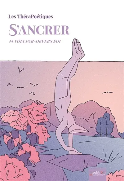 Ancrer : 44 voix par-devers soi