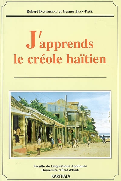 J'apprends le créole haïtien. Ann' aprann pale kreyol !