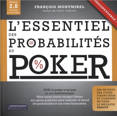 L'essentiel des probabilités au poker : le secret des cotes financières et comment en tirer le meilleur profit