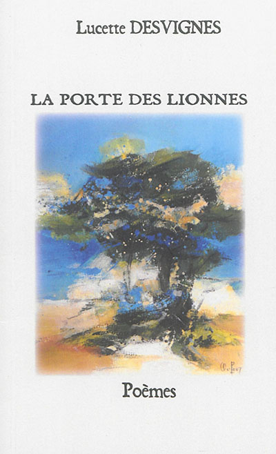 La porte des lionnes : poèmes