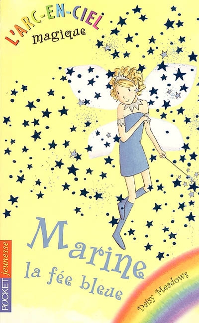 L'arc-en-ciel magique - Marine la fée bleue