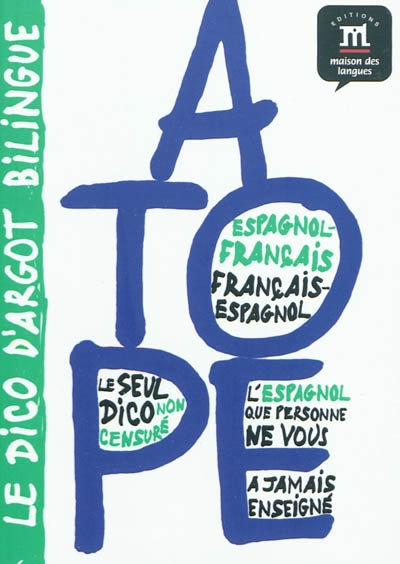 A tope : le dico d'argot...