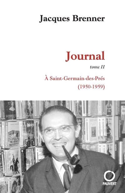 Journal. Vol. 2. A Saint-Germain-des-Prés (1950-1959)