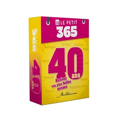 40 ans : revivez vos plus belles années