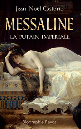 Messaline : la putain impériale