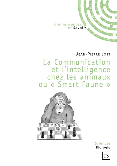 La communication et l'intelligence chez les animaux ou Smart faune