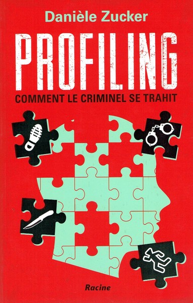 Profiling : comment le criminel se trahit