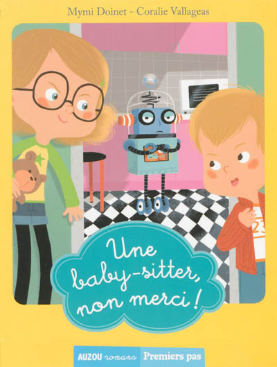 Une baby-sitter, non merci !