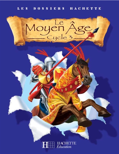 Le Moyen Age cycle 3