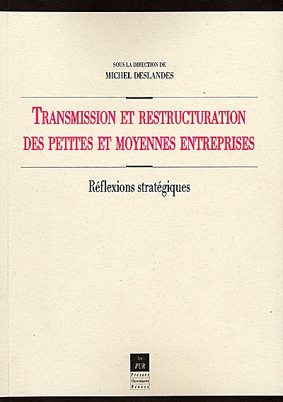 Transmission et restructuration des petites et moyennes entreprises : réflexions stratégiques