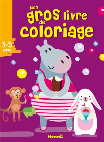 Mon gros livre de coloriage : 3-5 ans : hippopotame