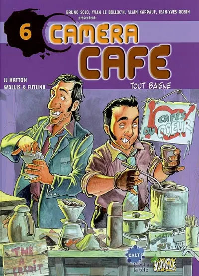 Caméra café, la BD. Vol. 6. Tout baigne