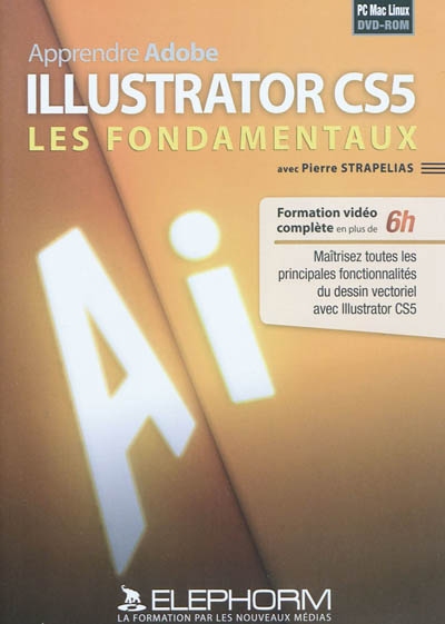 Apprendre Illustrator CS5, les fondamentaux