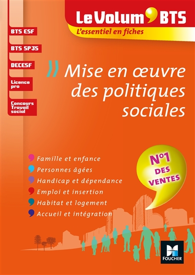 Mise en oeuvre des politiques sociales : BTS ESF, BTS SP3S, DECESF, licence pro, concours travail social