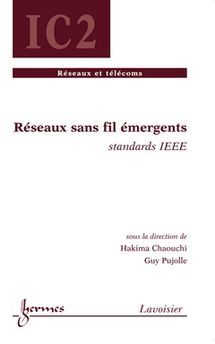 Réseaux sans fil émergents : standards IEEE