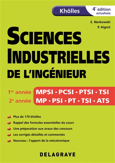 Sciences industrielles de l'ingénieur : khôlles : 1re année MPSI, PCSI, PTSI, TSI, 2e année MP, PSI, PT, TSI, ATS