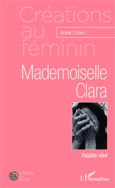 Mademoiselle Clara : théâtre rêvé
