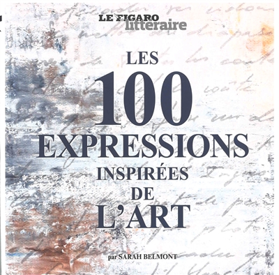 Les 100 expressions inspirées de l'art