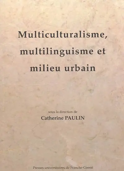 Multiculturalisme, multilinguisme et milieu urbain