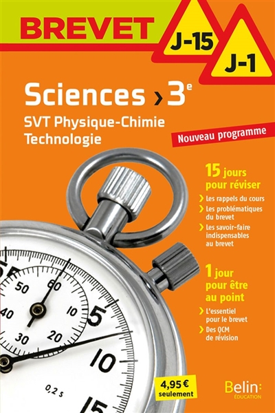 Sciences 3e : SVT, physique chimie, technologie : nouveau programme