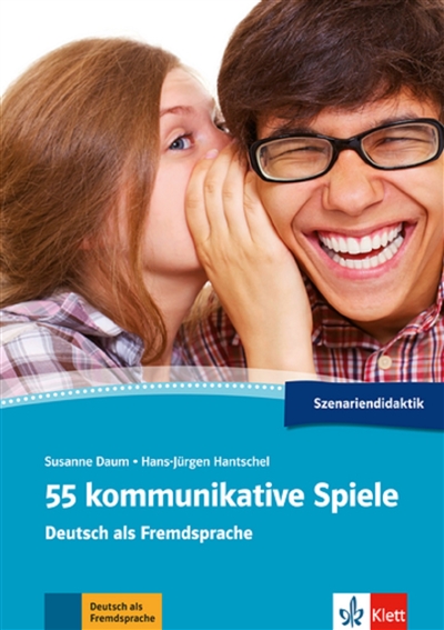 55 kommunikative Spiele : Deutsch als Fremdsprache